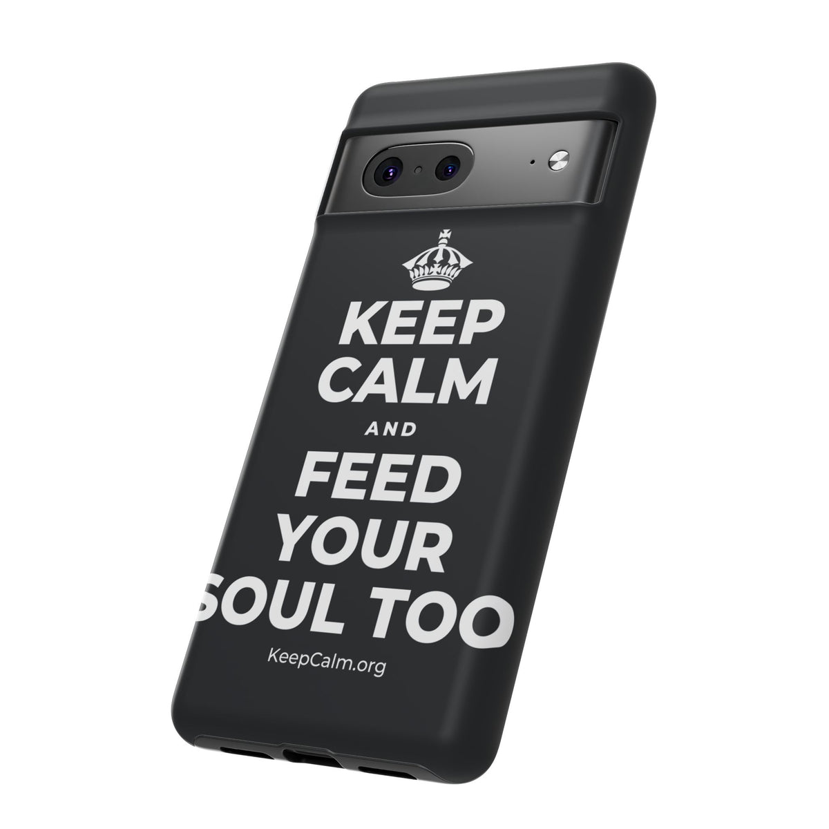 KEEP CALM AND FEED YOUR SOUL TOO Phone Case (Dark)