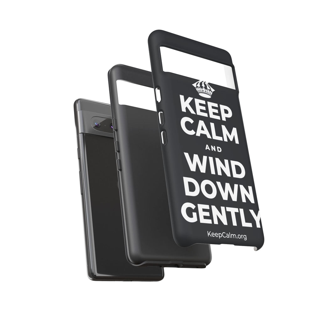 KEEP CALM AND WIND DOWN GENTLY Phone Case (Dark)