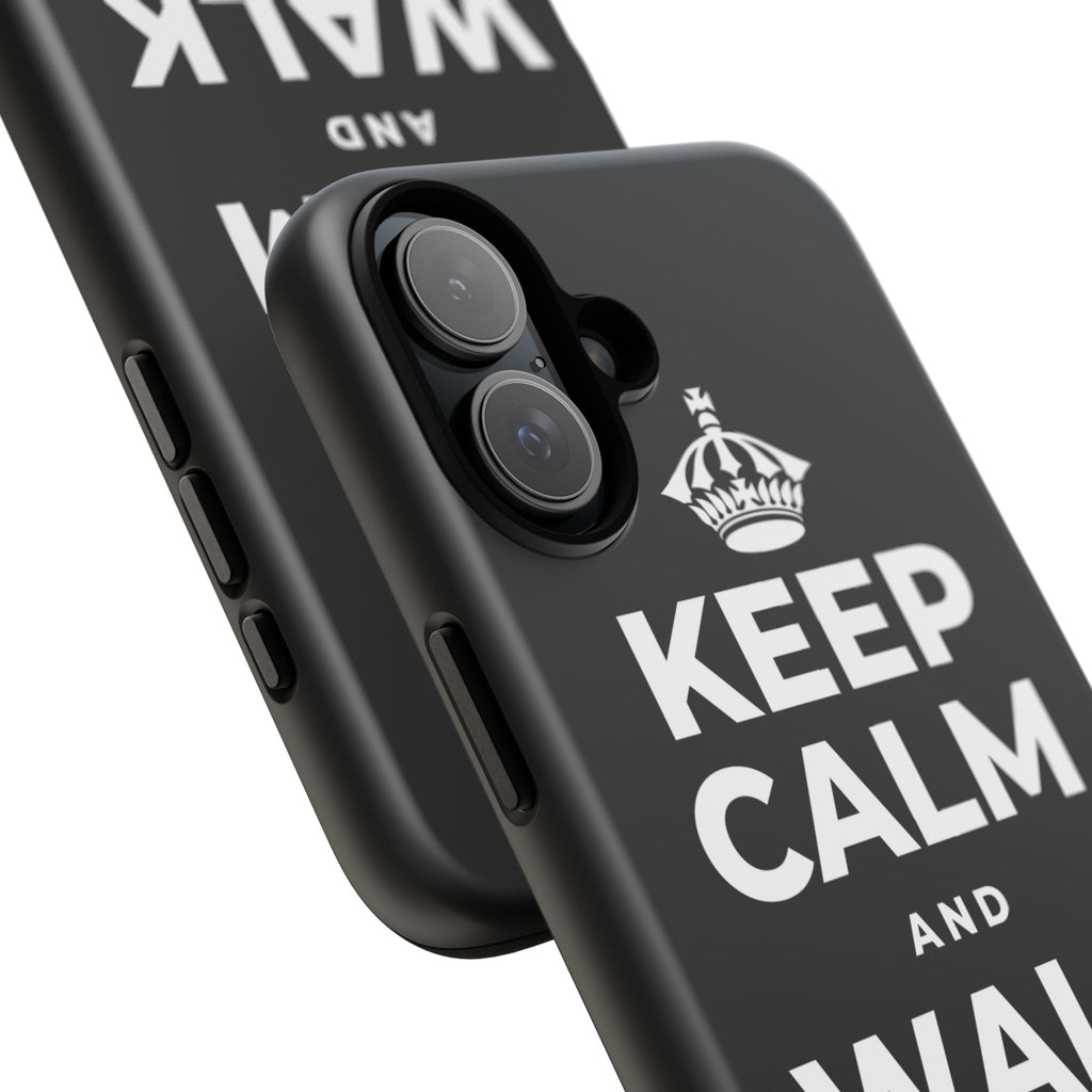 KEEP CALM AND WALK IT OFF Phone Case
