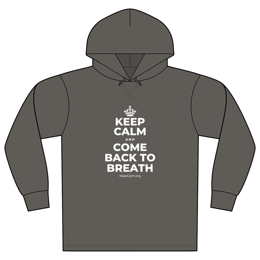 KEEP CALM AND COME BACK TO BREATH Organic Hoodie Tee
