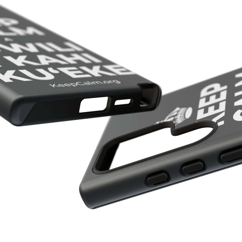 KEEP CALM A ʻŌWILI I KAHI KUʻEKE Phone Case (Dark)