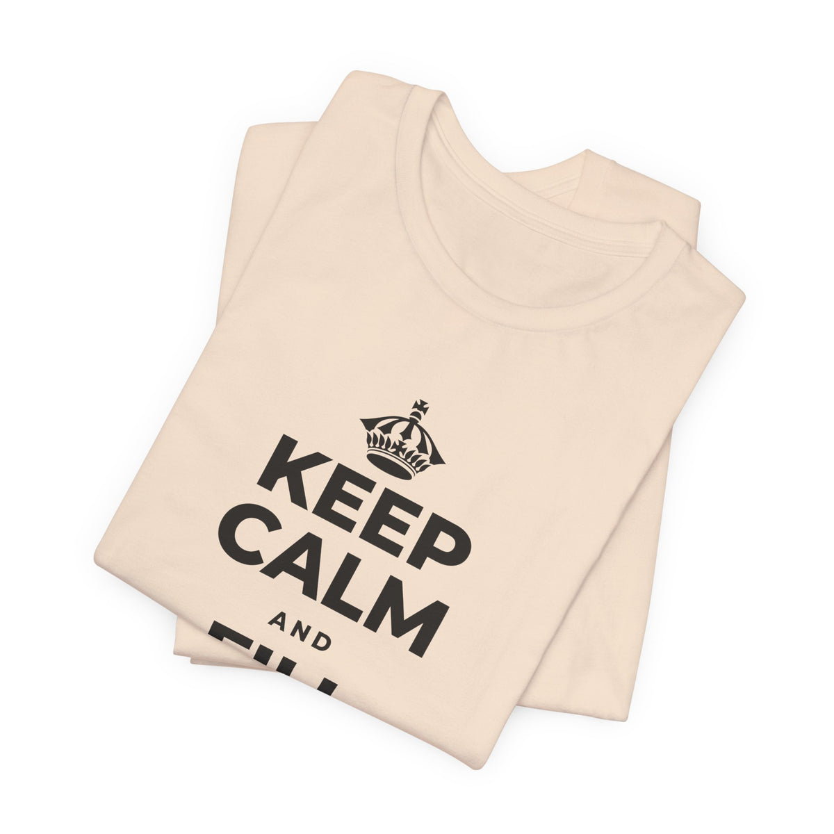 KEEP CALM AND FILL YOUR OWN CUP T-Shirt (Soft Cream–Heather Mauve)