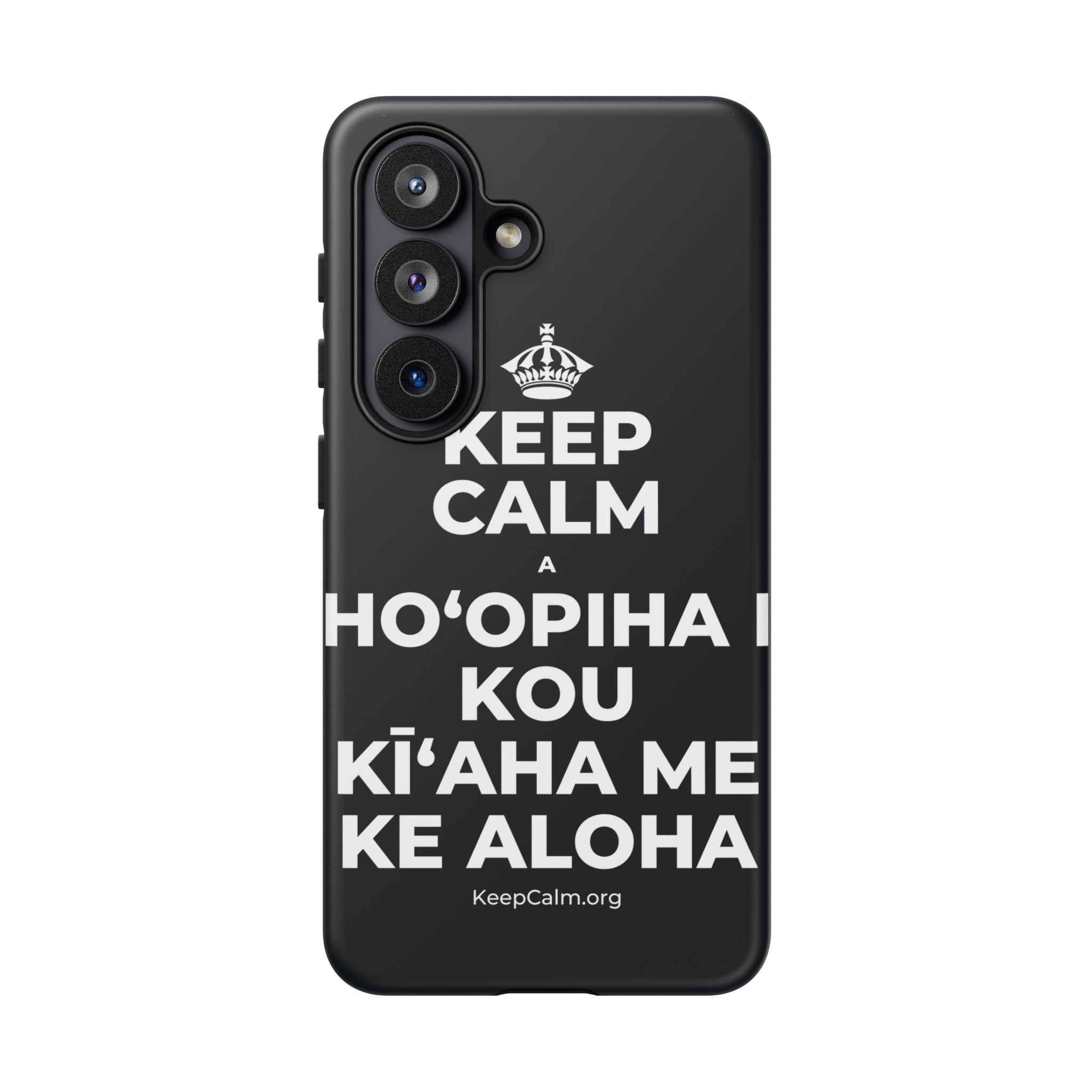 KEEP CALM A HOʻOPIHA I KOU KĪʻAHA ME KE ALOHA Phone Case (Dark)