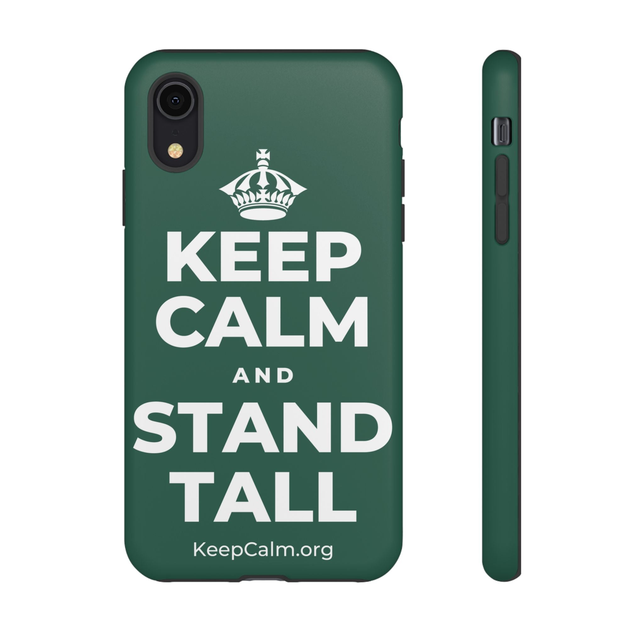 KEEP CALM AND STAND TALL Phone Case