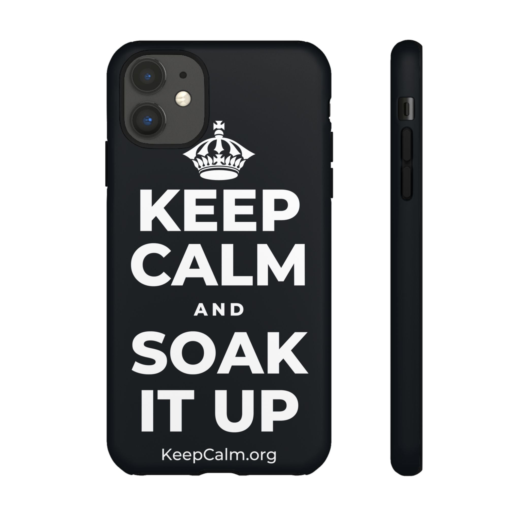 KEEP CALM AND SOAK IT UP Phone Case (Dark)