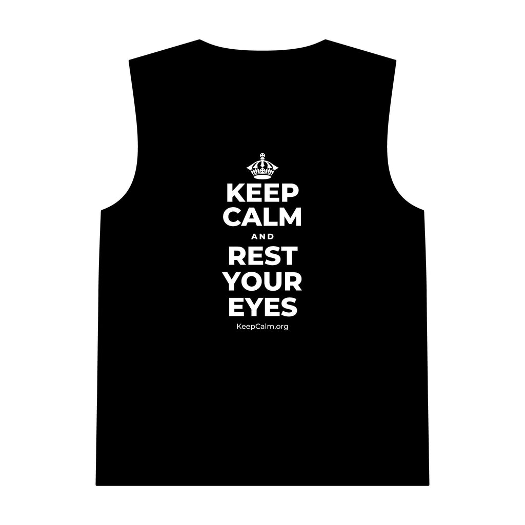 KEEP CALM AND REST YOUR EYES Tank Top