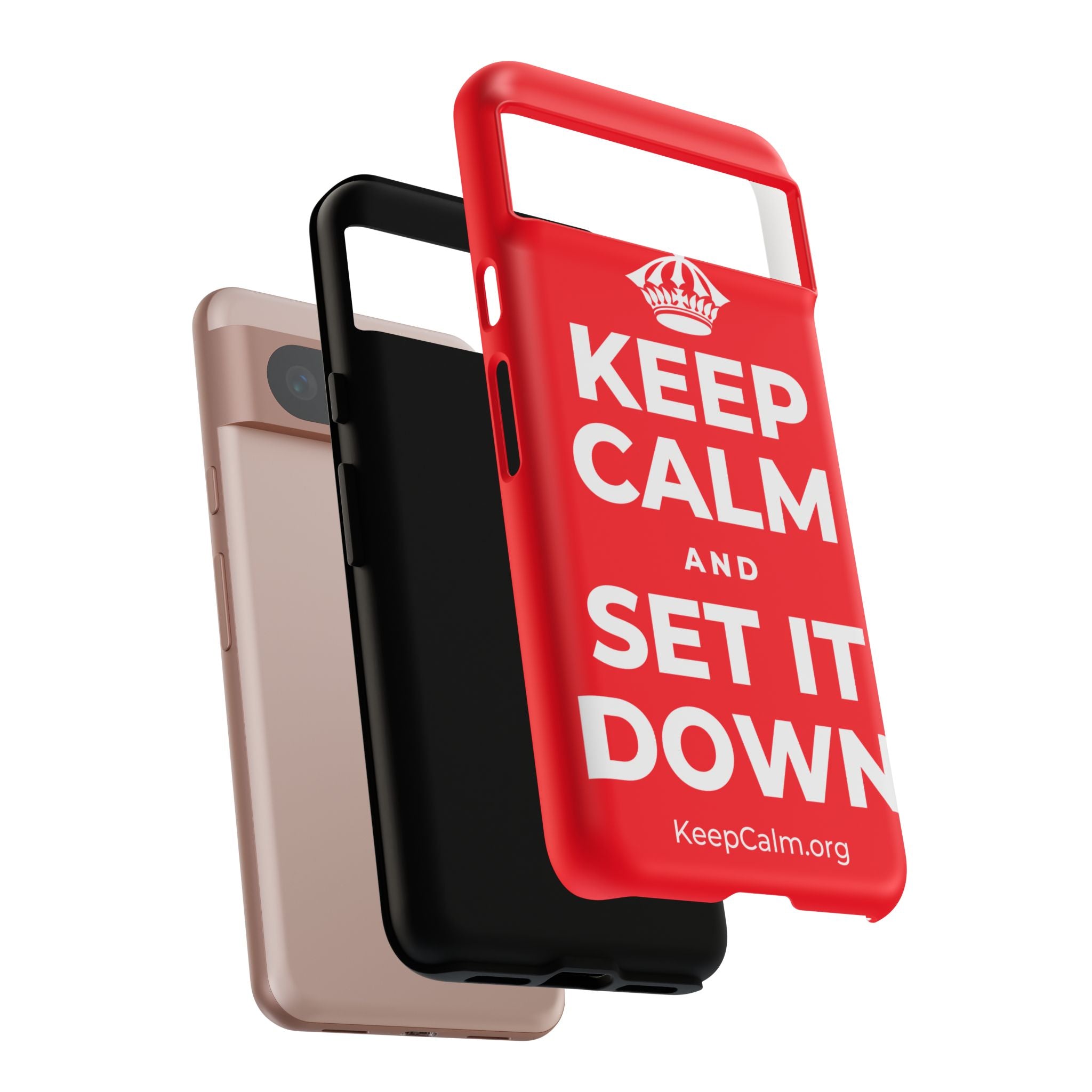 KEEP CALM AND SET IT DOWN Phone Case