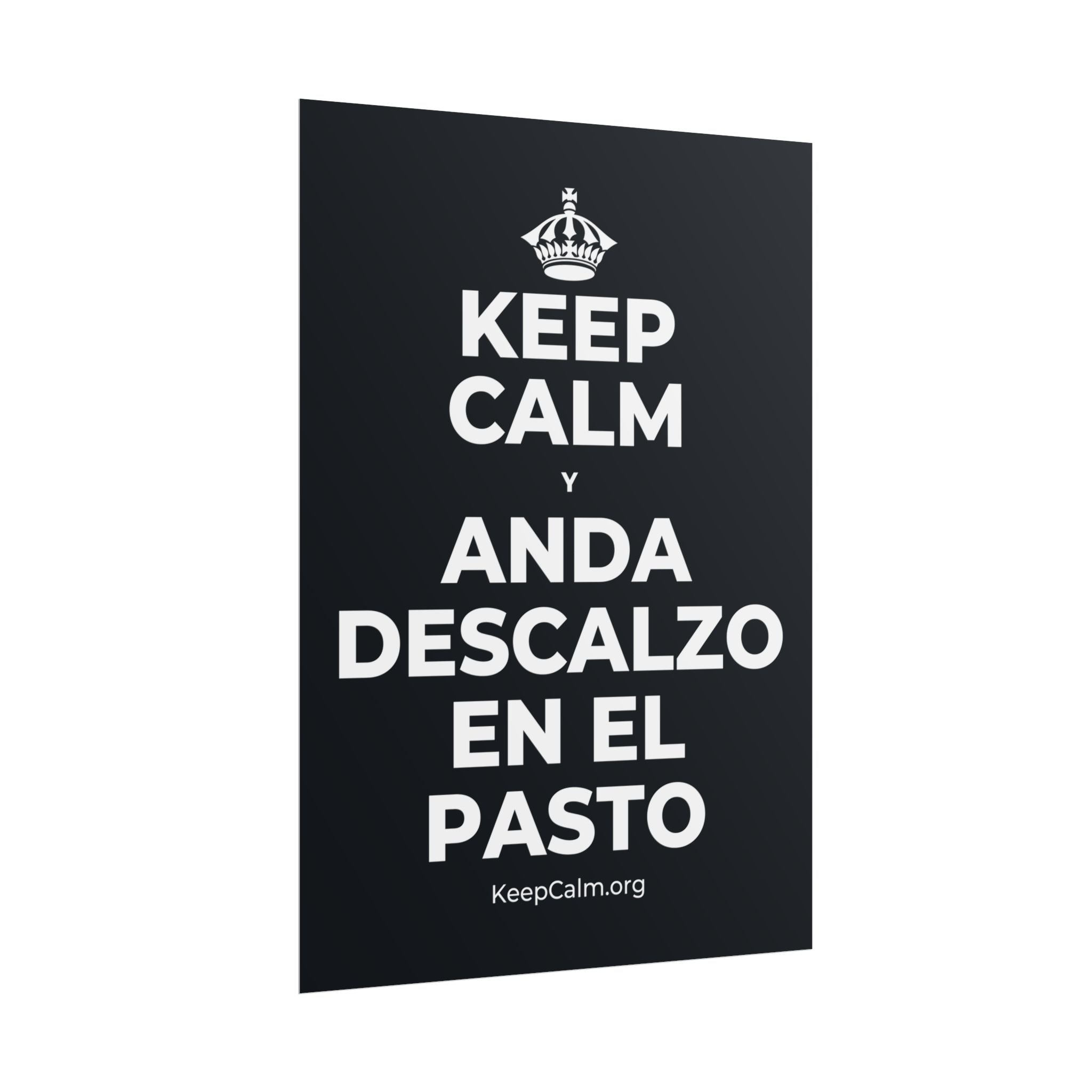 KEEP CALM Y ANDA DESCALZO EN EL PASTO Poster (Dark)