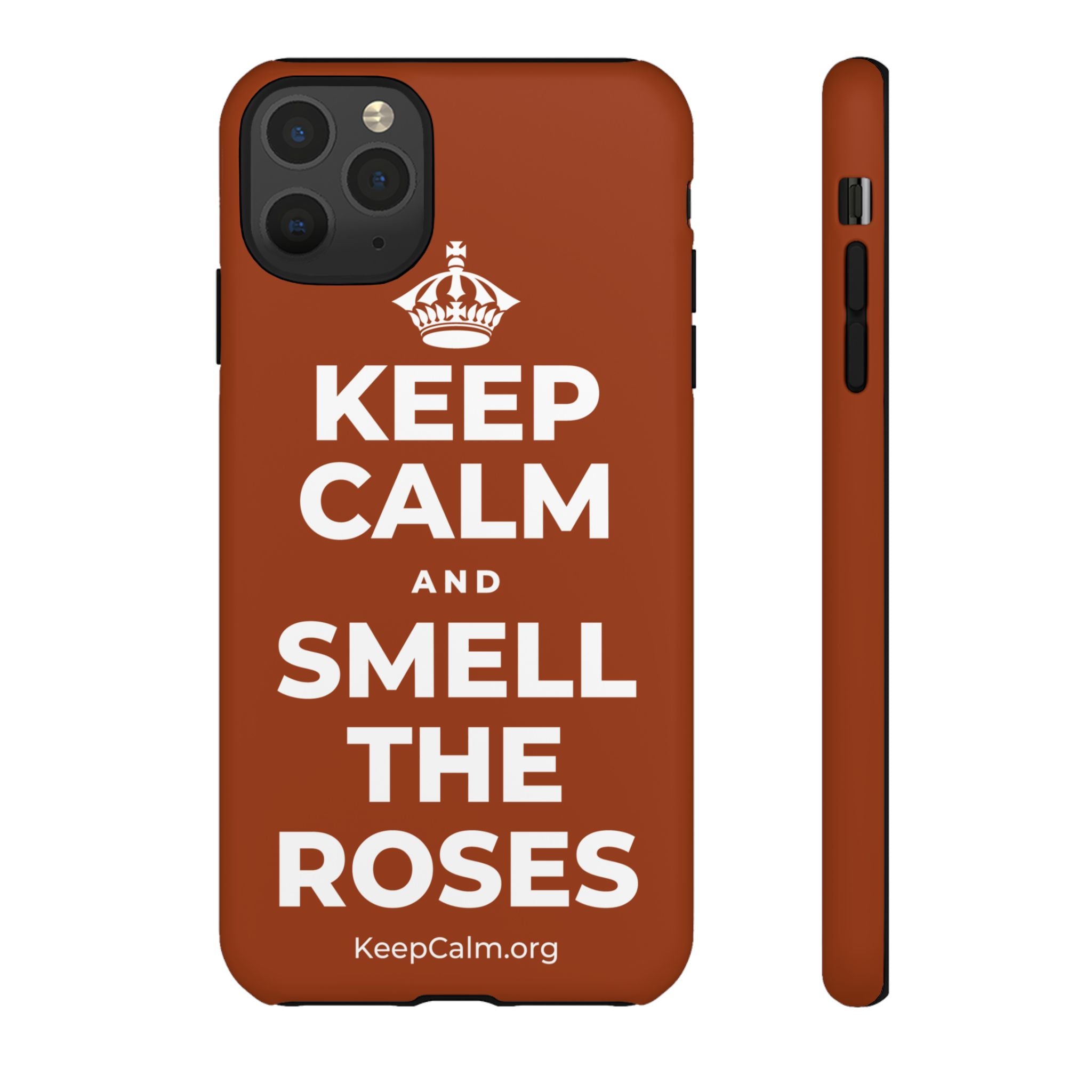KEEP CALM AND SMELL THE ROSES Phone Case