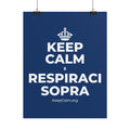 KEEP CALM E RESPIRACI SOPRA Poster