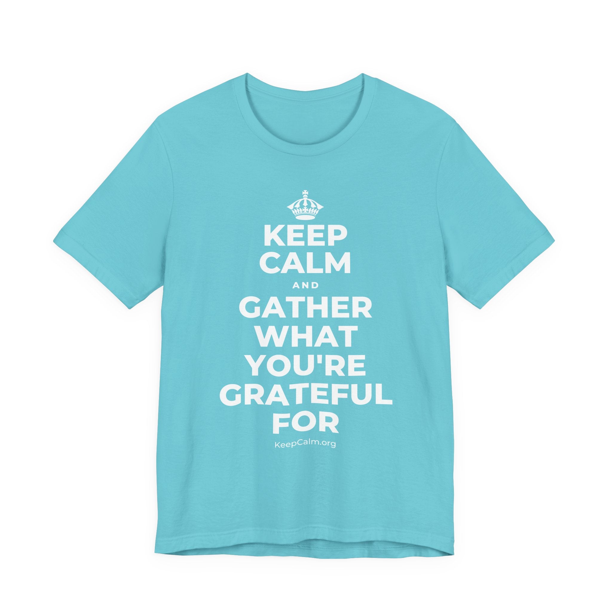 KEEP CALM AND GATHER WHAT YOU'RE GRATEFUL FOR T-Shirt (Soft Cream–Heather Mauve)