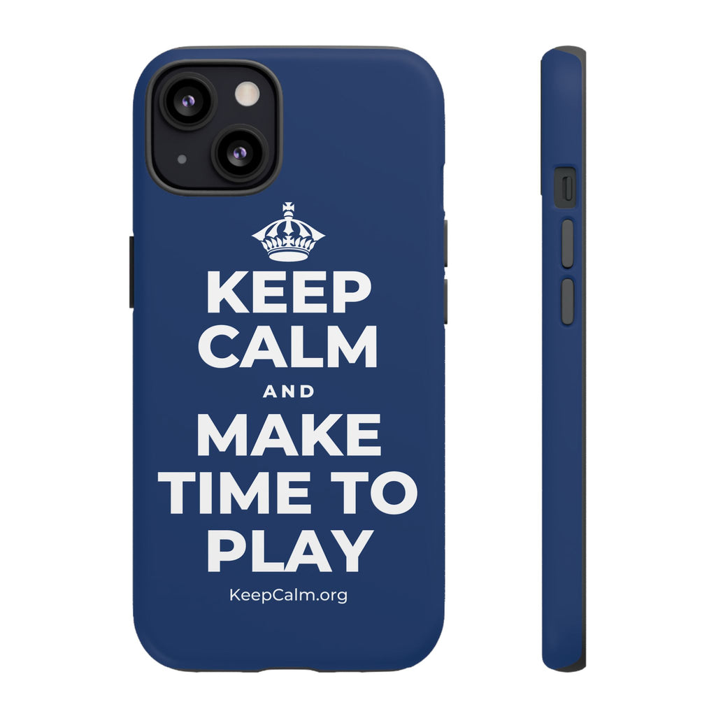 KEEP CALM AND MAKE TIME TO PLAY Phone Case
