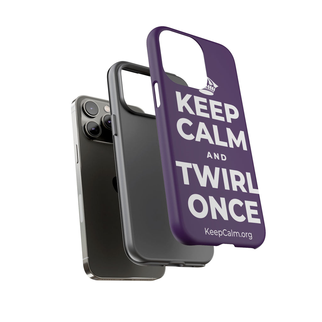 KEEP CALM AND TWIRL ONCE Phone Case
