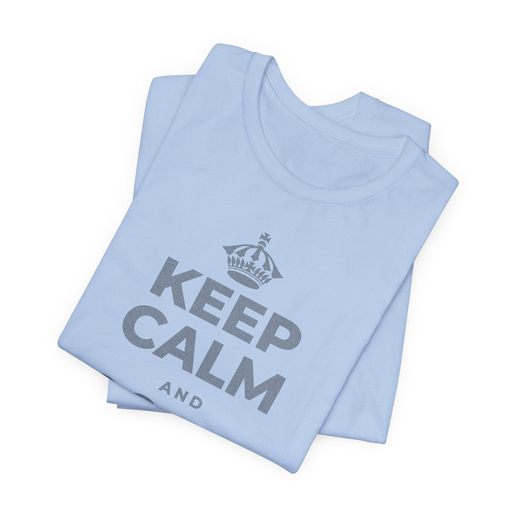 KEEP CALM AND জিনিসগুলো ঝরে যেতে দাও T-Shirt (Baby Blue–Silver)