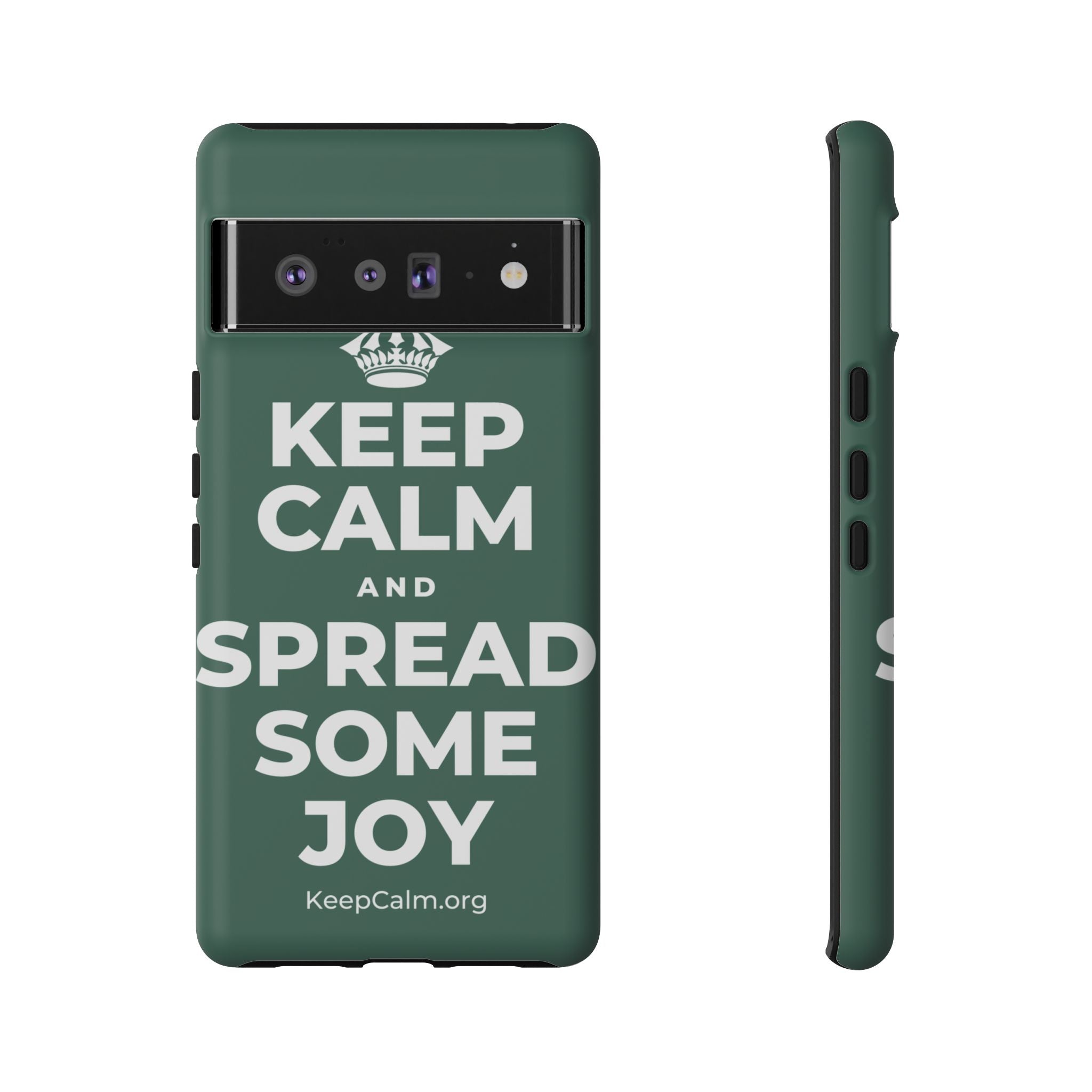 KEEP CALM AND SPREAD SOME JOY Phone Case