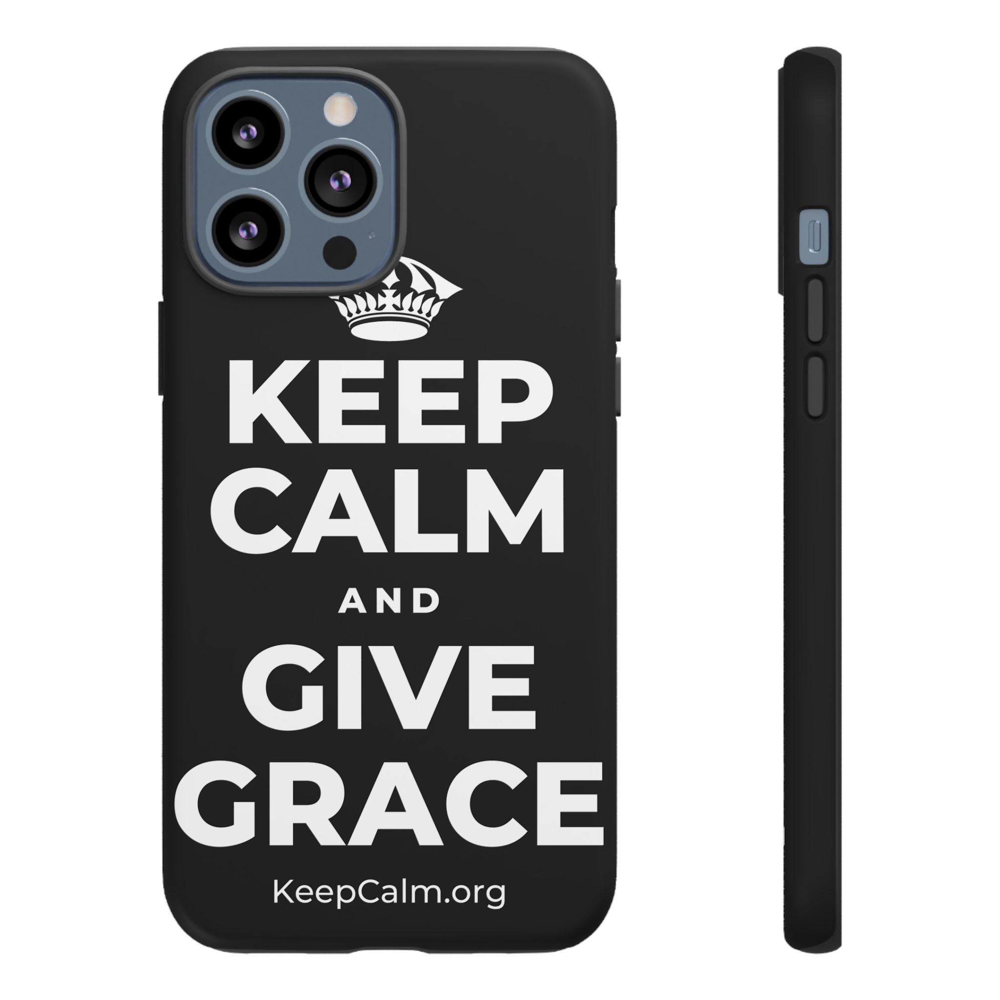 KEEP CALM AND GIVE GRACE Phone Case
