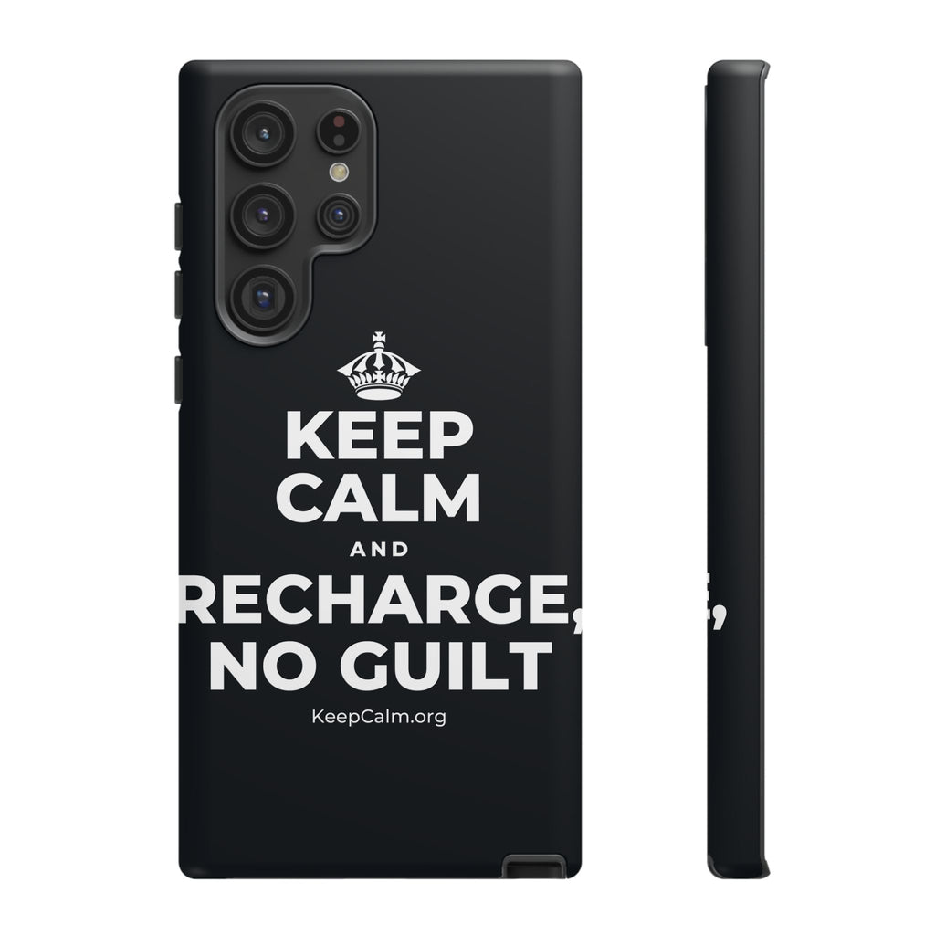 KEEP CALM AND RECHARGE, NO GUILT Phone Case (Dark)