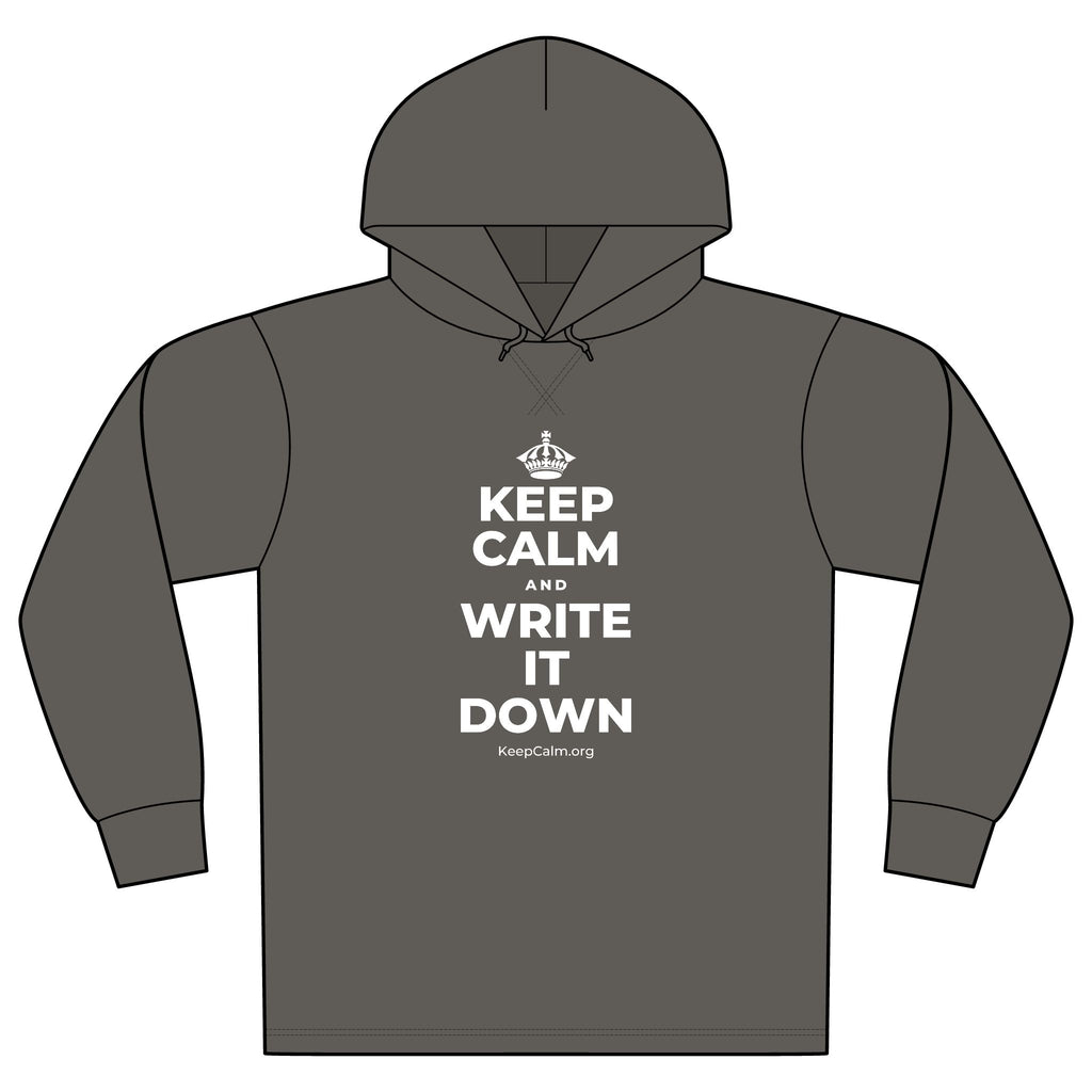 KEEP CALM AND WRITE IT DOWN Organic Hoodie Tee