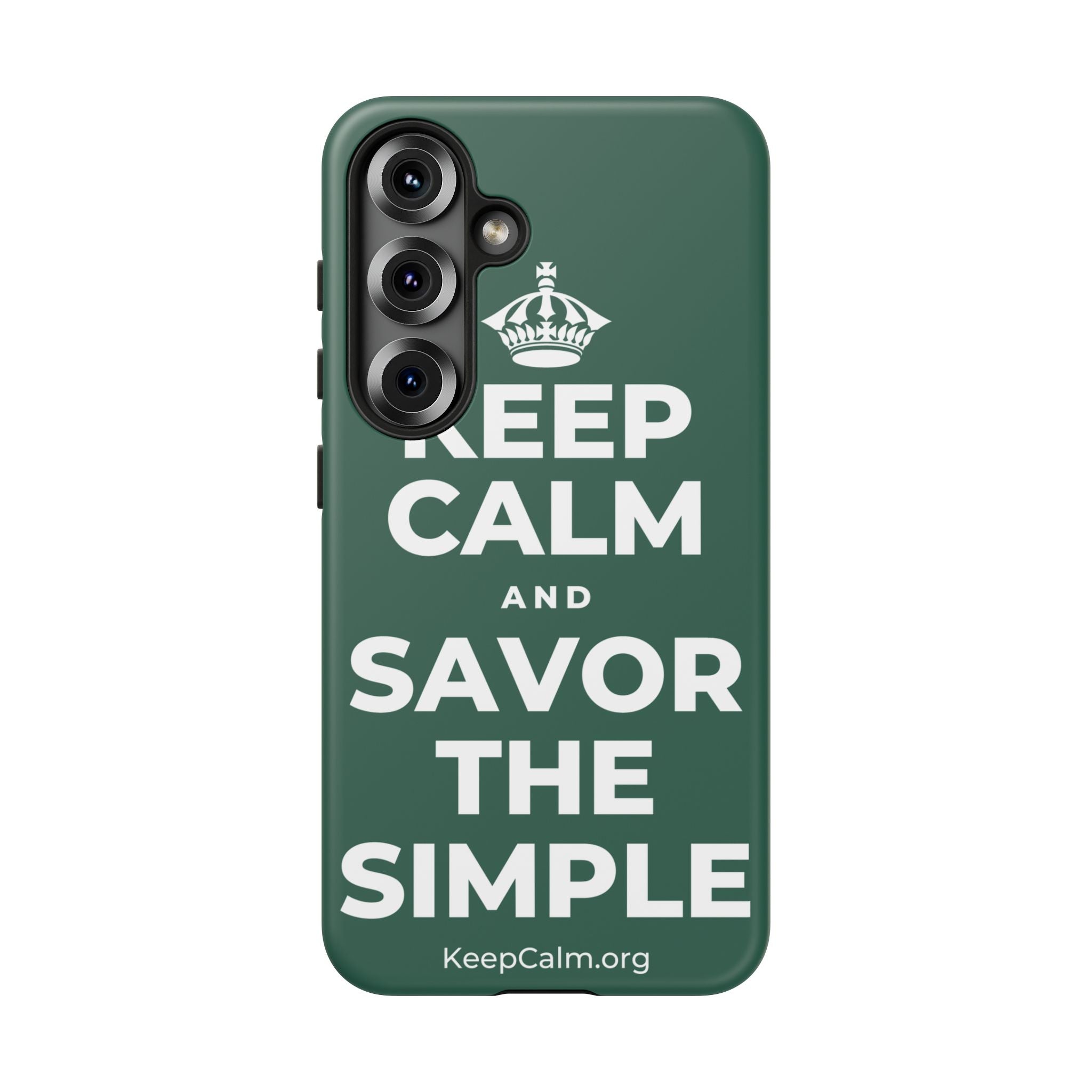 KEEP CALM AND SAVOR THE SIMPLE Phone Case