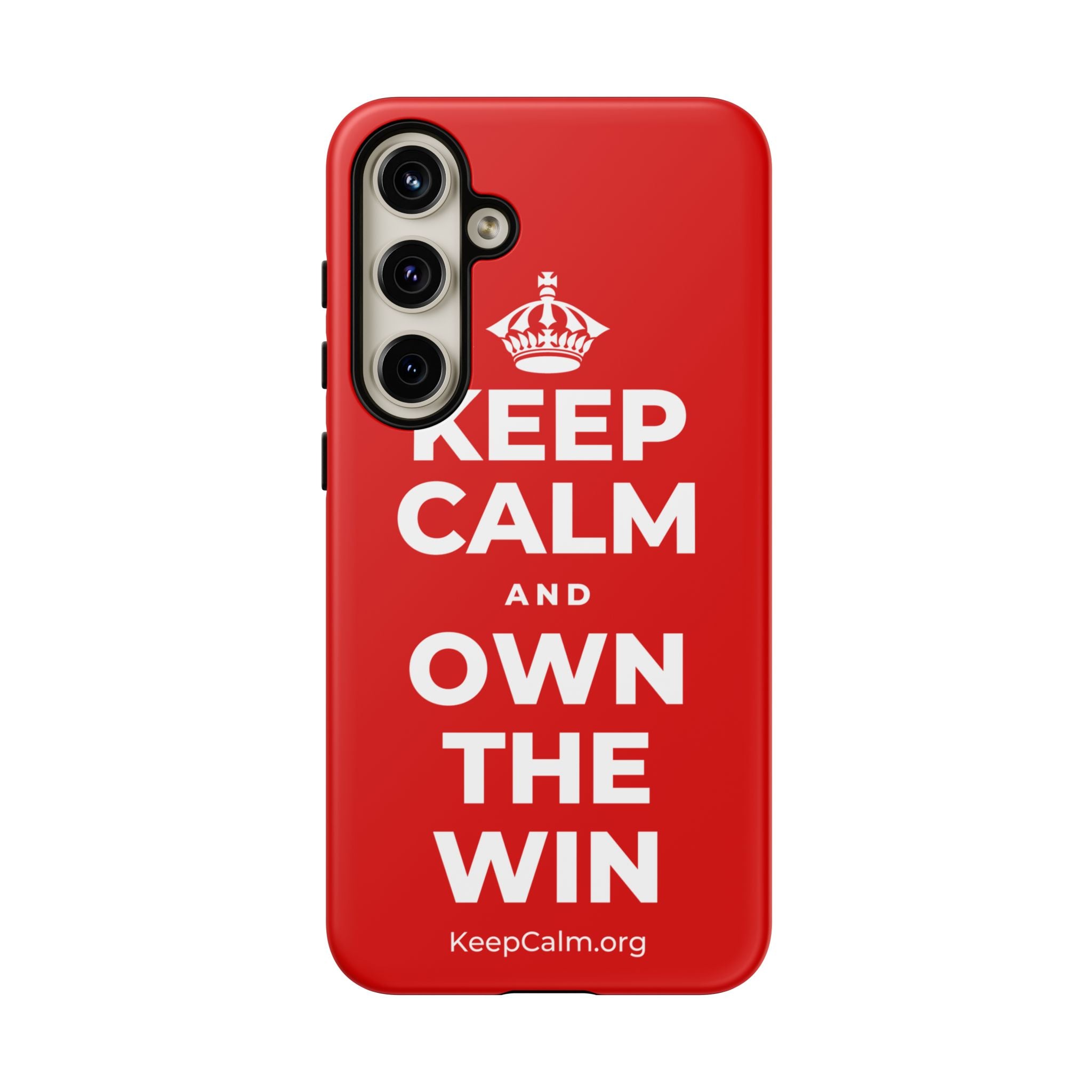 KEEP CALM AND OWN THE WIN Phone Case