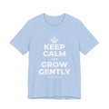 KEEP CALM AND GROW GENTLY T-Shirt (Baby Blue–Silver)
