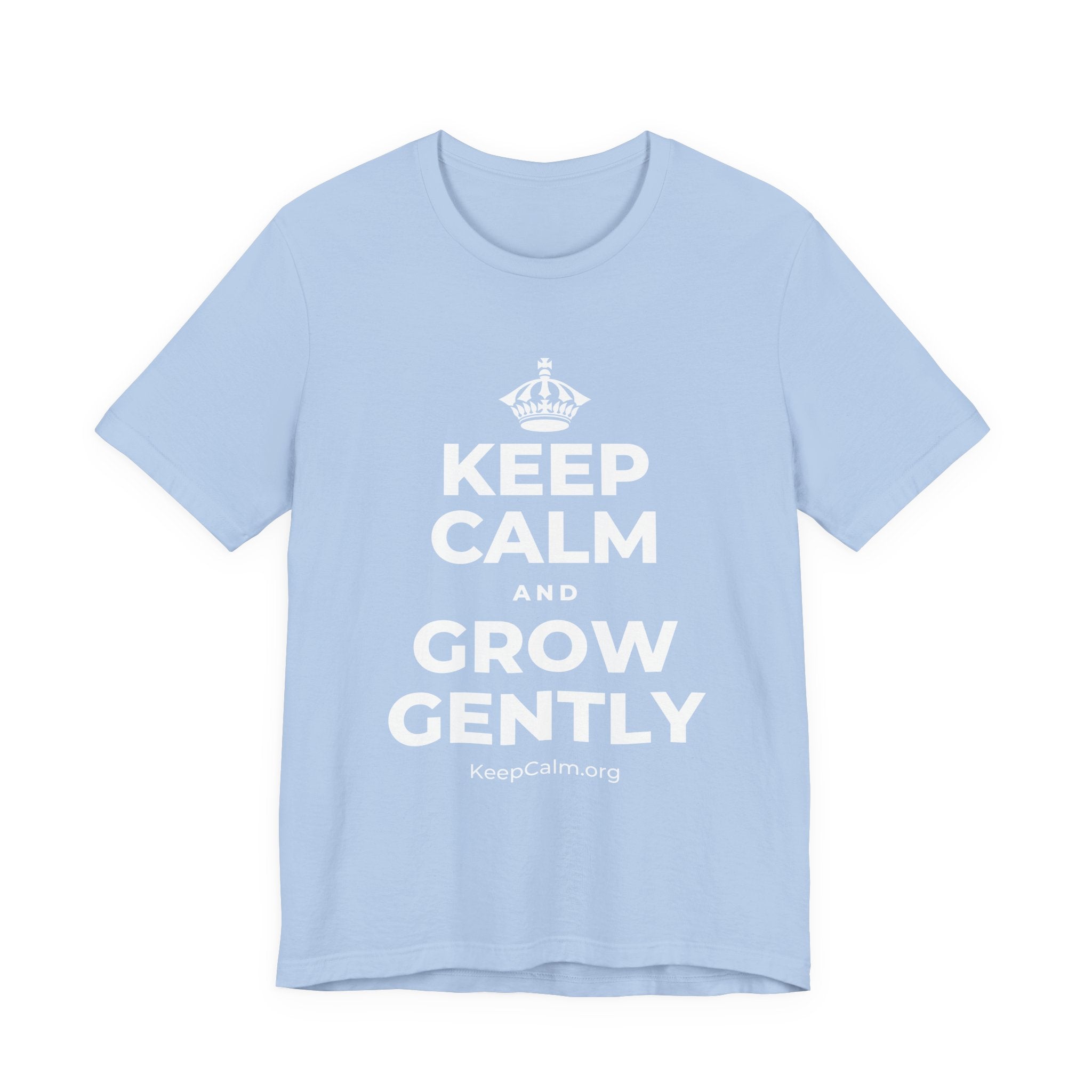 KEEP CALM AND GROW GENTLY T-Shirt (Baby Blue–Silver)