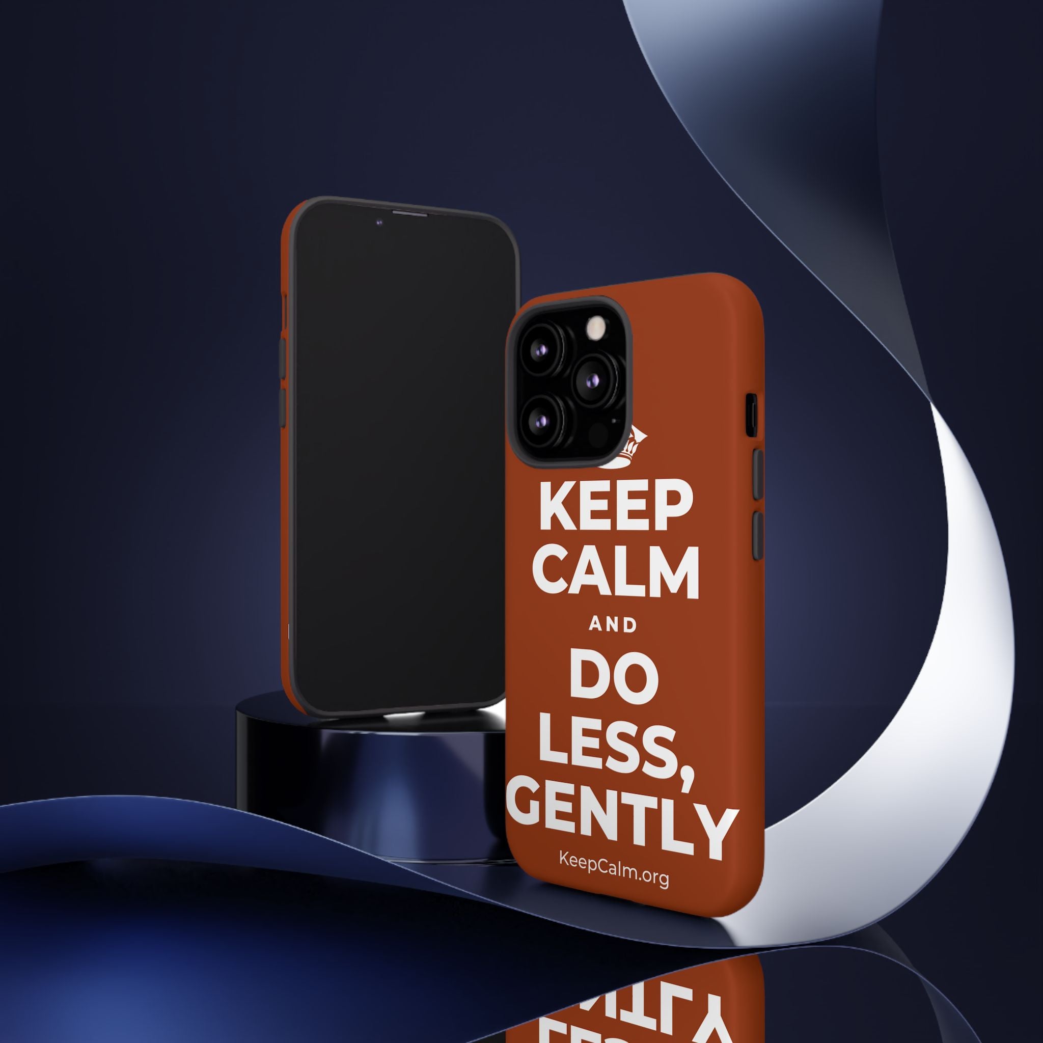 KEEP CALM AND DO LESS, GENTLY Phone Case