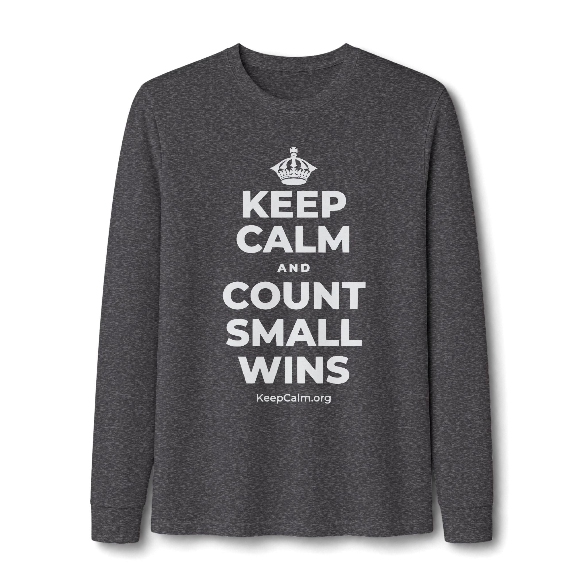 KEEP CALM AND COUNT SMALL WINS Long Sleeve Tee
