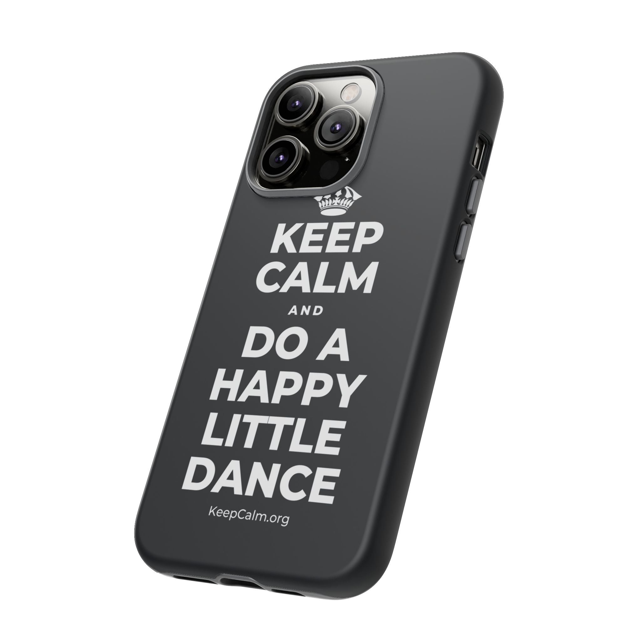 KEEP CALM AND DO A HAPPY LITTLE DANCE Phone Case (Dark)