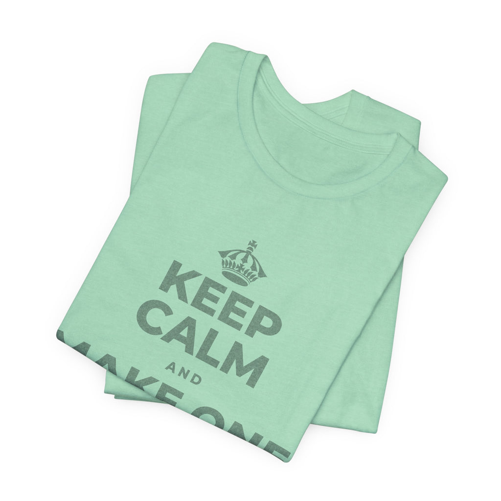 KEEP CALM AND MAKE ONE SMALL CHANGE T-Shirt (Baby Blue–Silver)