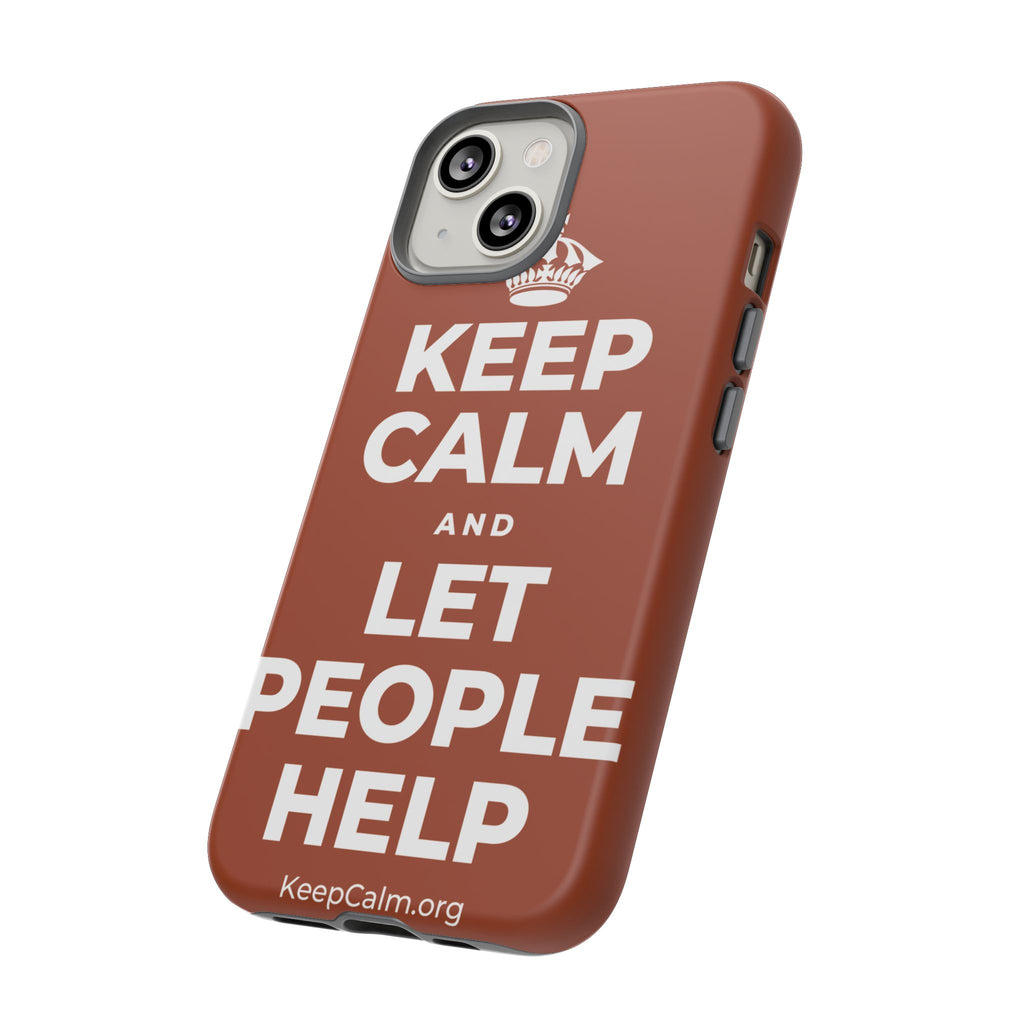 KEEP CALM AND LET PEOPLE HELP Phone Case