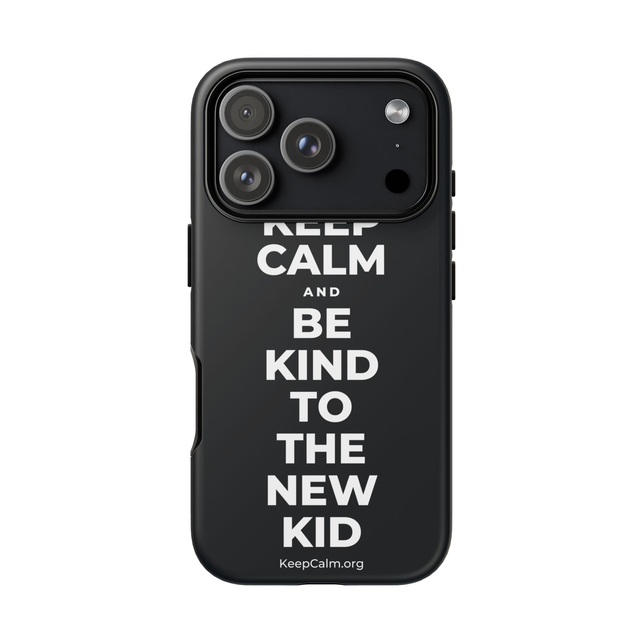 KEEP CALM AND BE KIND TO THE NEW KID Phone Case (Dark)