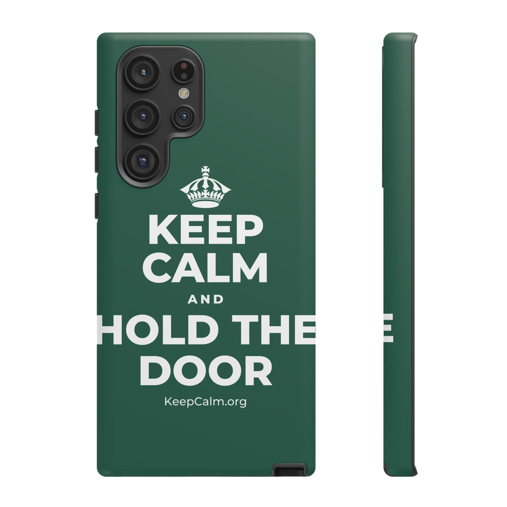 KEEP CALM AND HOLD THE DOOR Phone Case