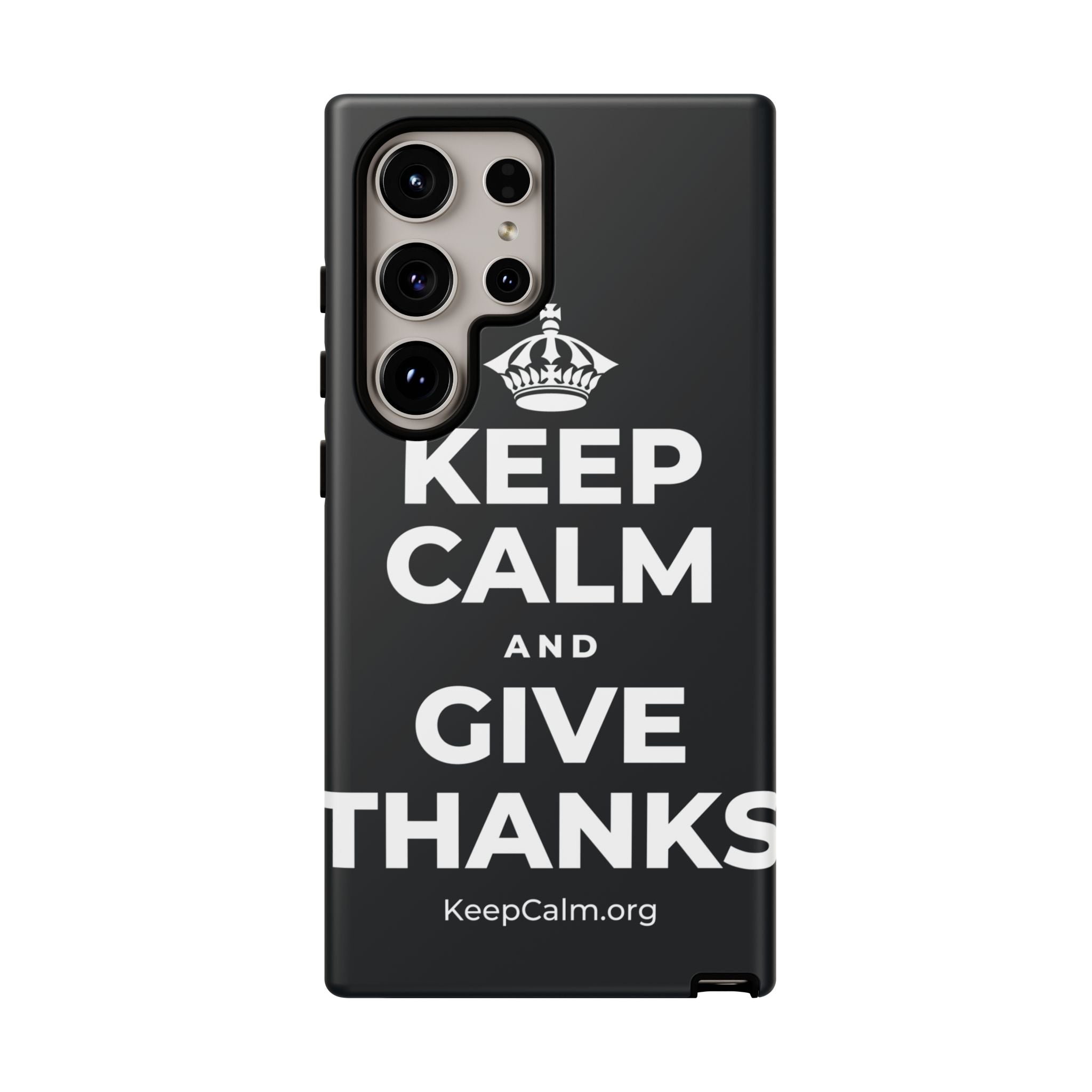 KEEP CALM AND GIVE THANKS Phone Case (Dark)