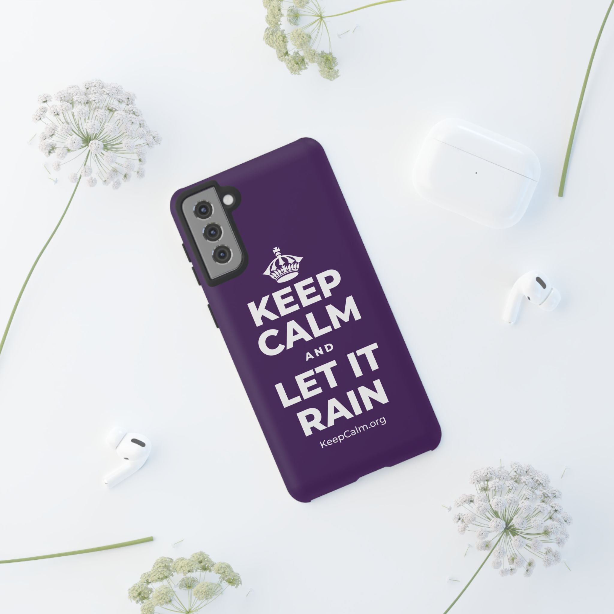 KEEP CALM AND LET IT RAIN Phone Case