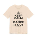 KEEP CALM AND DANCE IT OUT T-Shirt (Soft Cream–Heather Mauve)