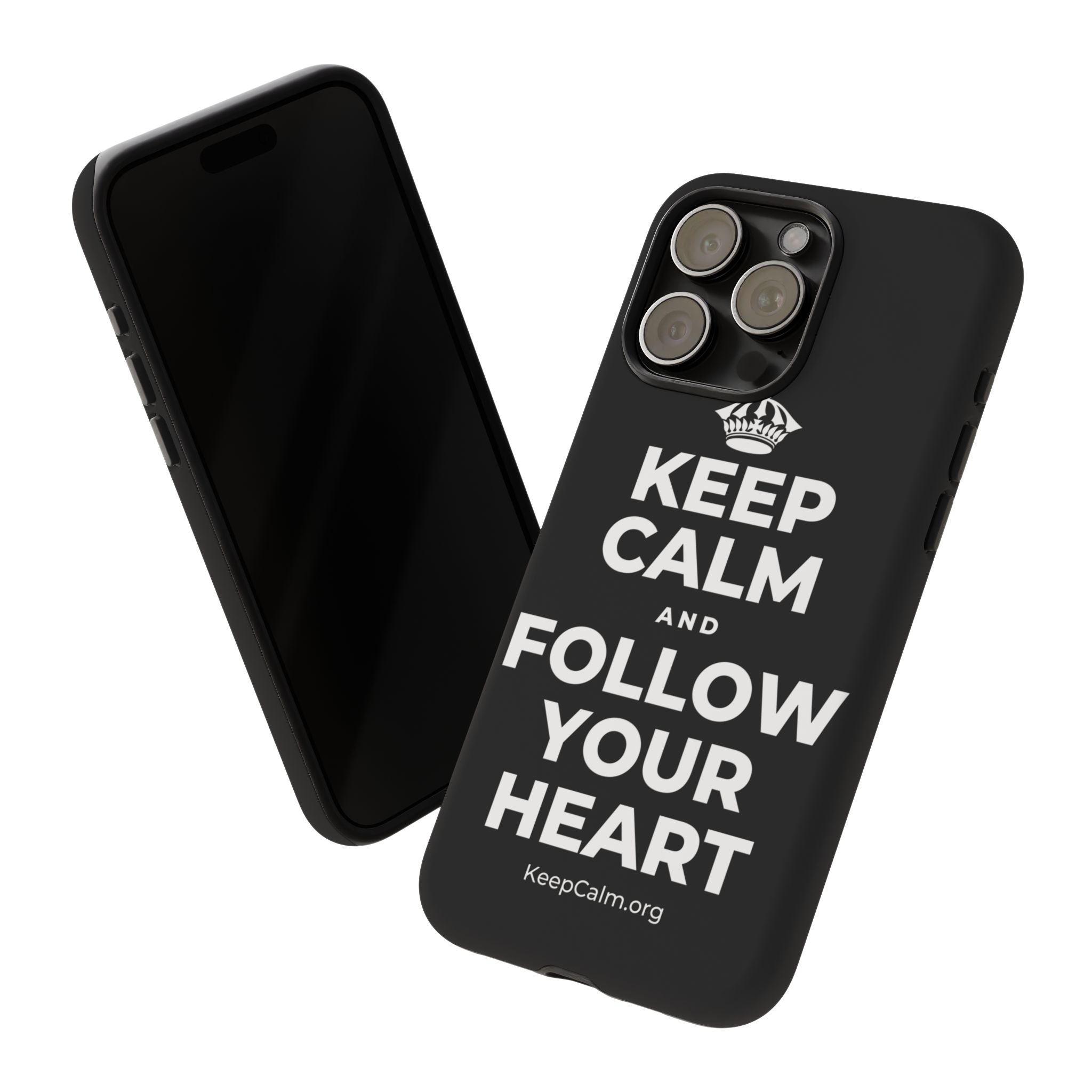 KEEP CALM AND FOLLOW YOUR HEART Phone Case