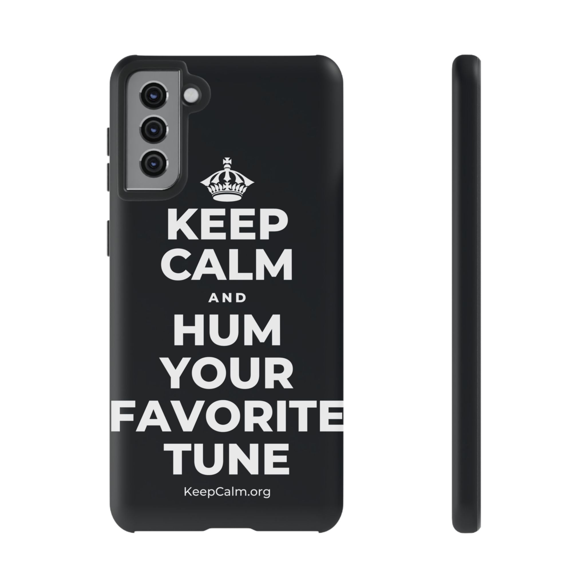 KEEP CALM AND HUM YOUR FAVORITE TUNE Phone Case (Dark)