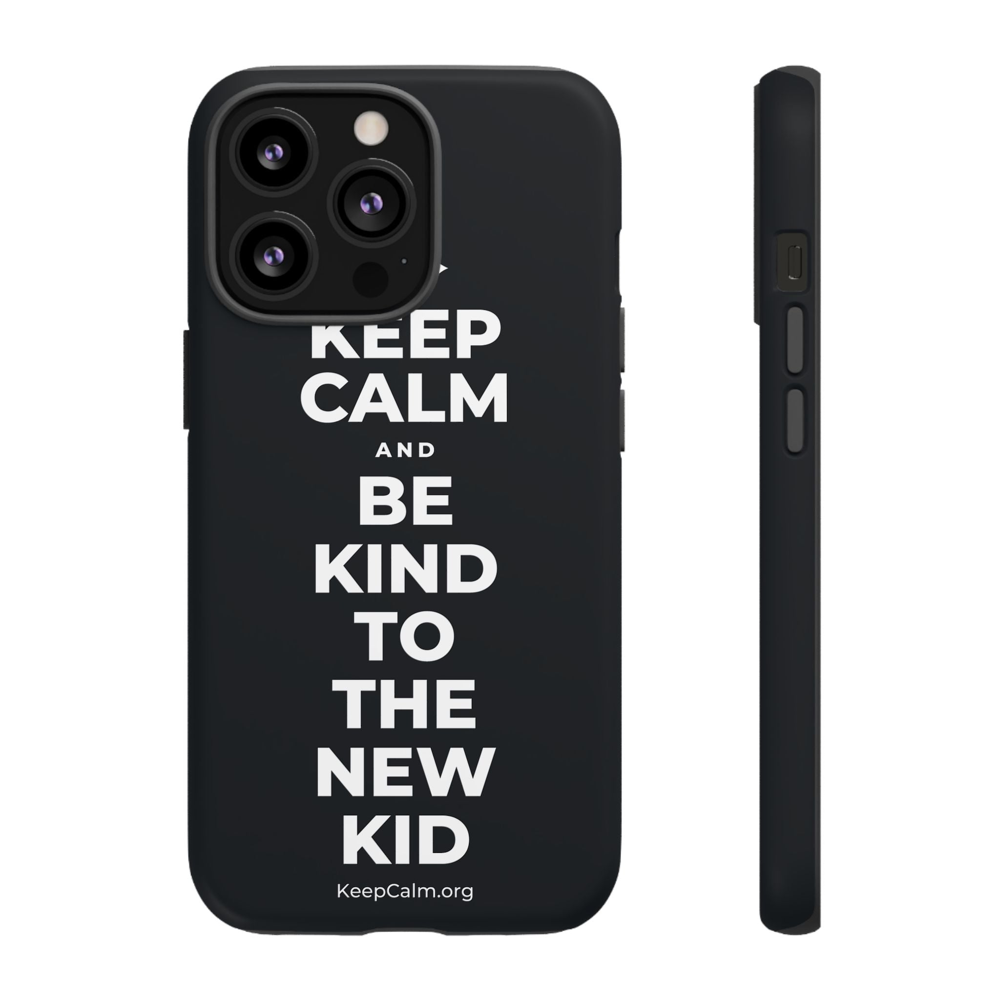 KEEP CALM AND BE KIND TO THE NEW KID Phone Case (Dark)