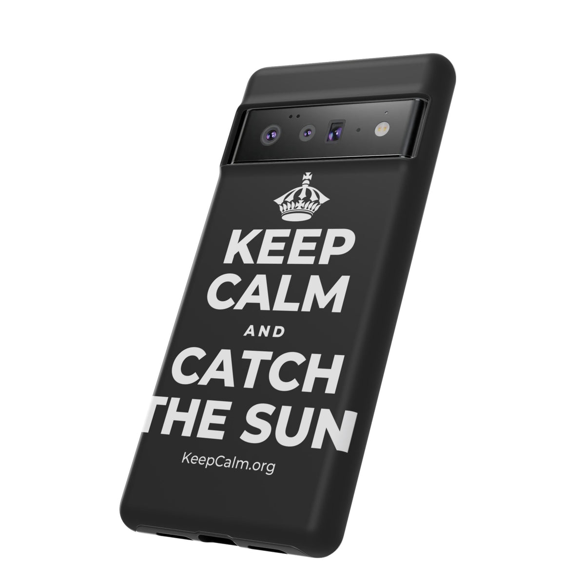 KEEP CALM AND CATCH THE SUN Phone Case