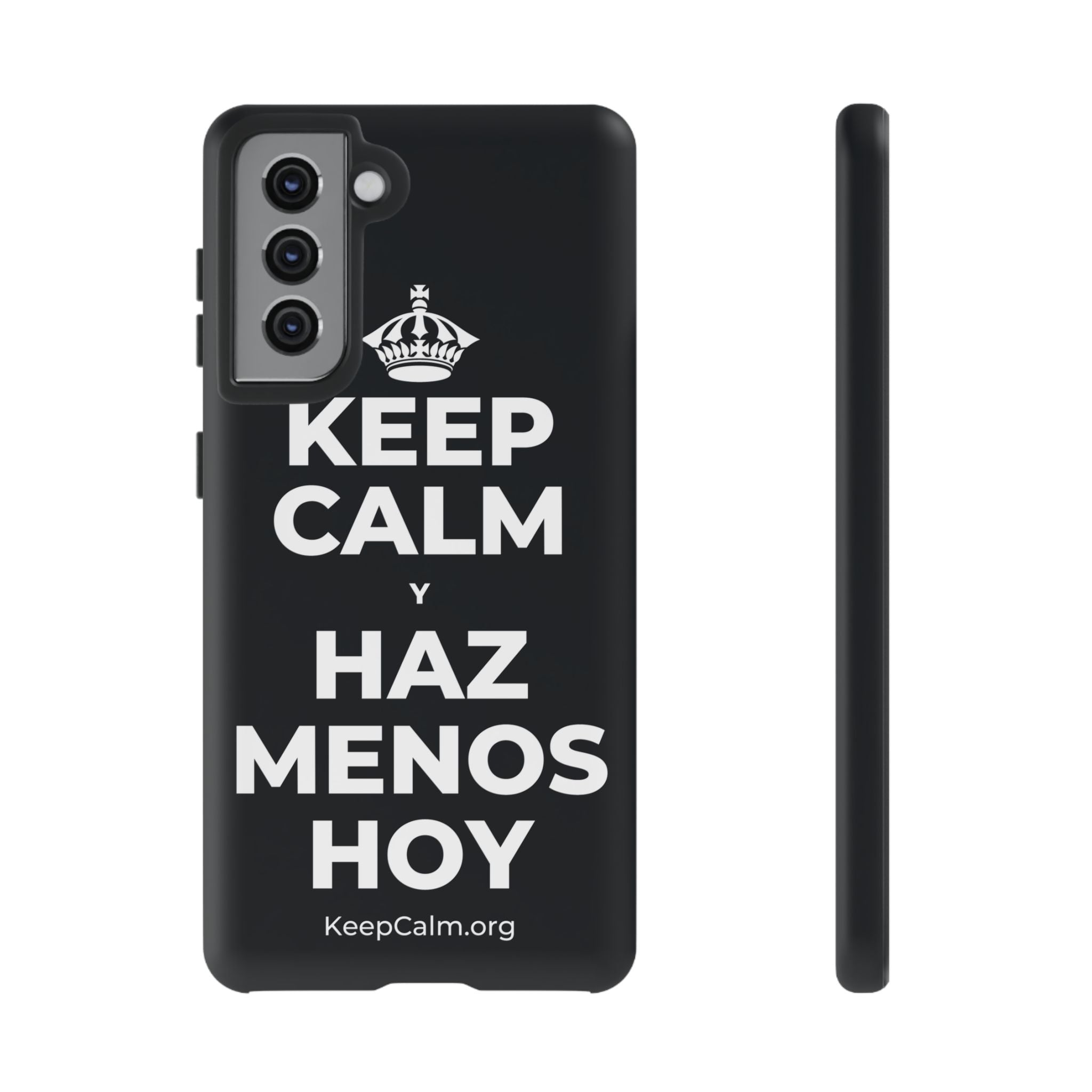 KEEP CALM Y HAZ MENOS HOY Phone Case (Dark)