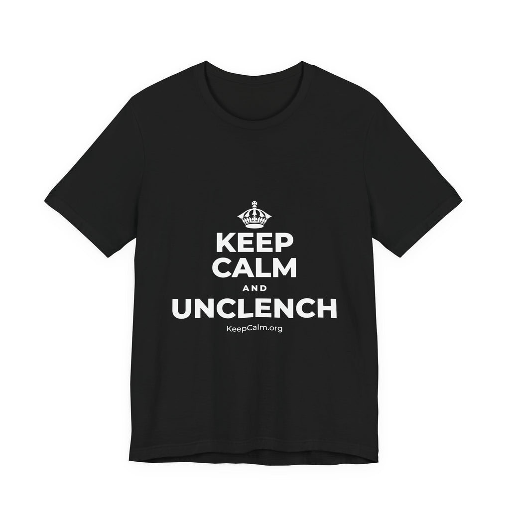 KEEP CALM AND UNCLENCH T-Shirt (White–Asphalt)