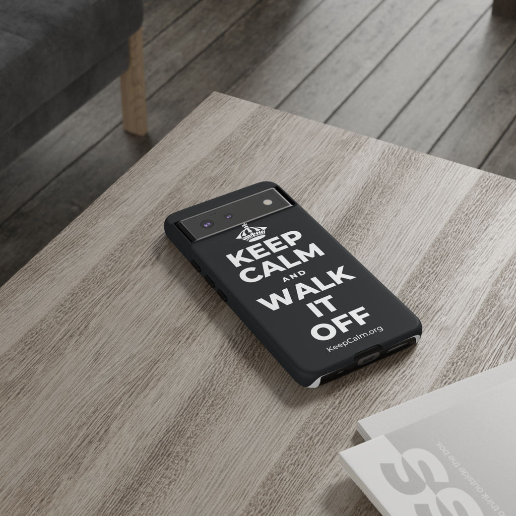 KEEP CALM AND WALK IT OFF Phone Case (Dark)