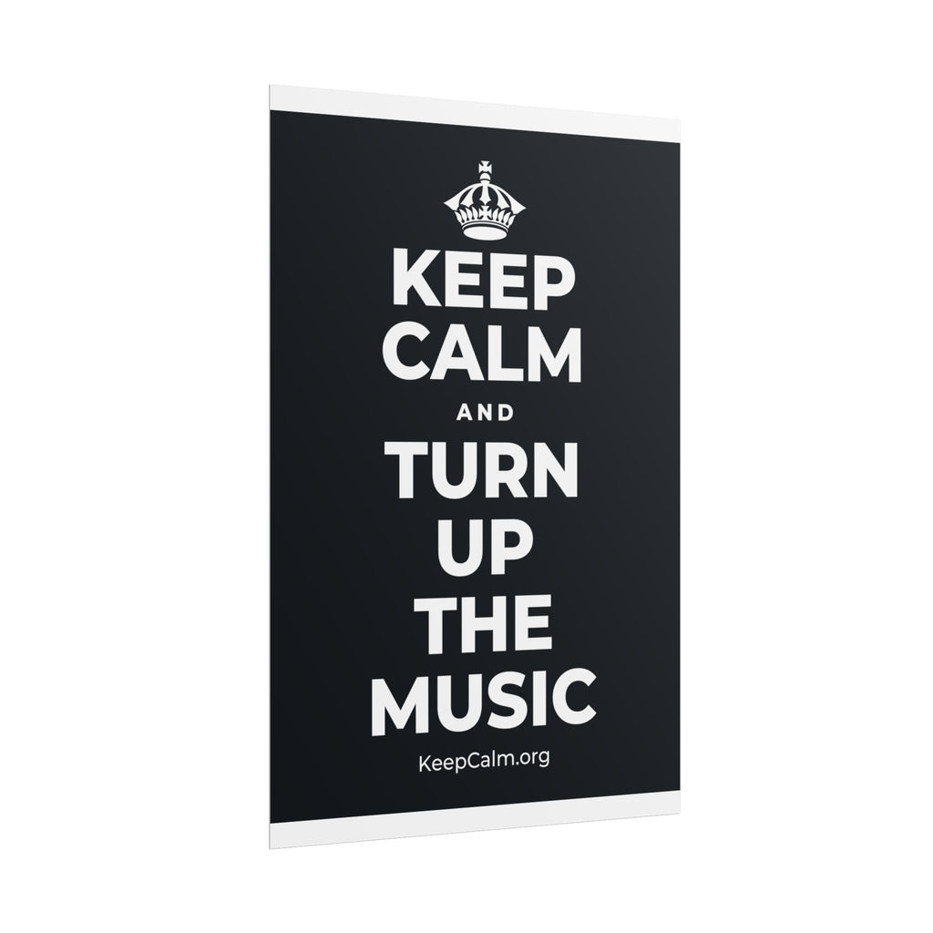 KEEP CALM AND TURN UP THE MUSIC Poster (Dark)