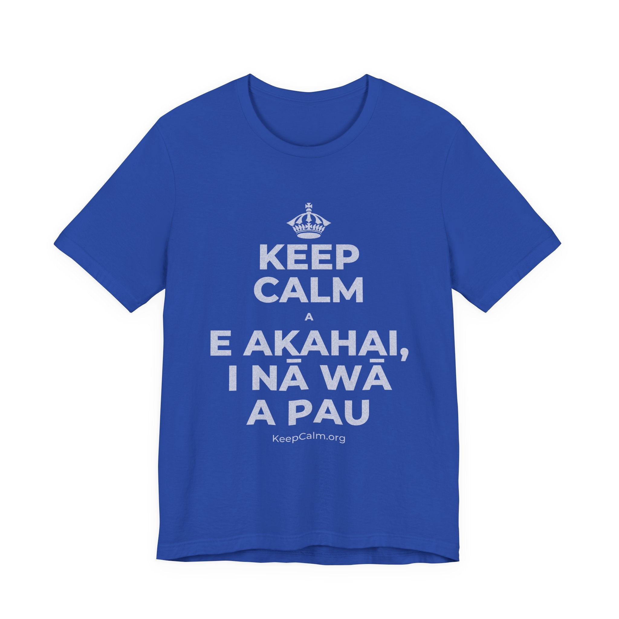KEEP CALM A E AKAHAI, I NĀ WĀ A PAU T-Shirt (Soft Cream–Heather Mauve)