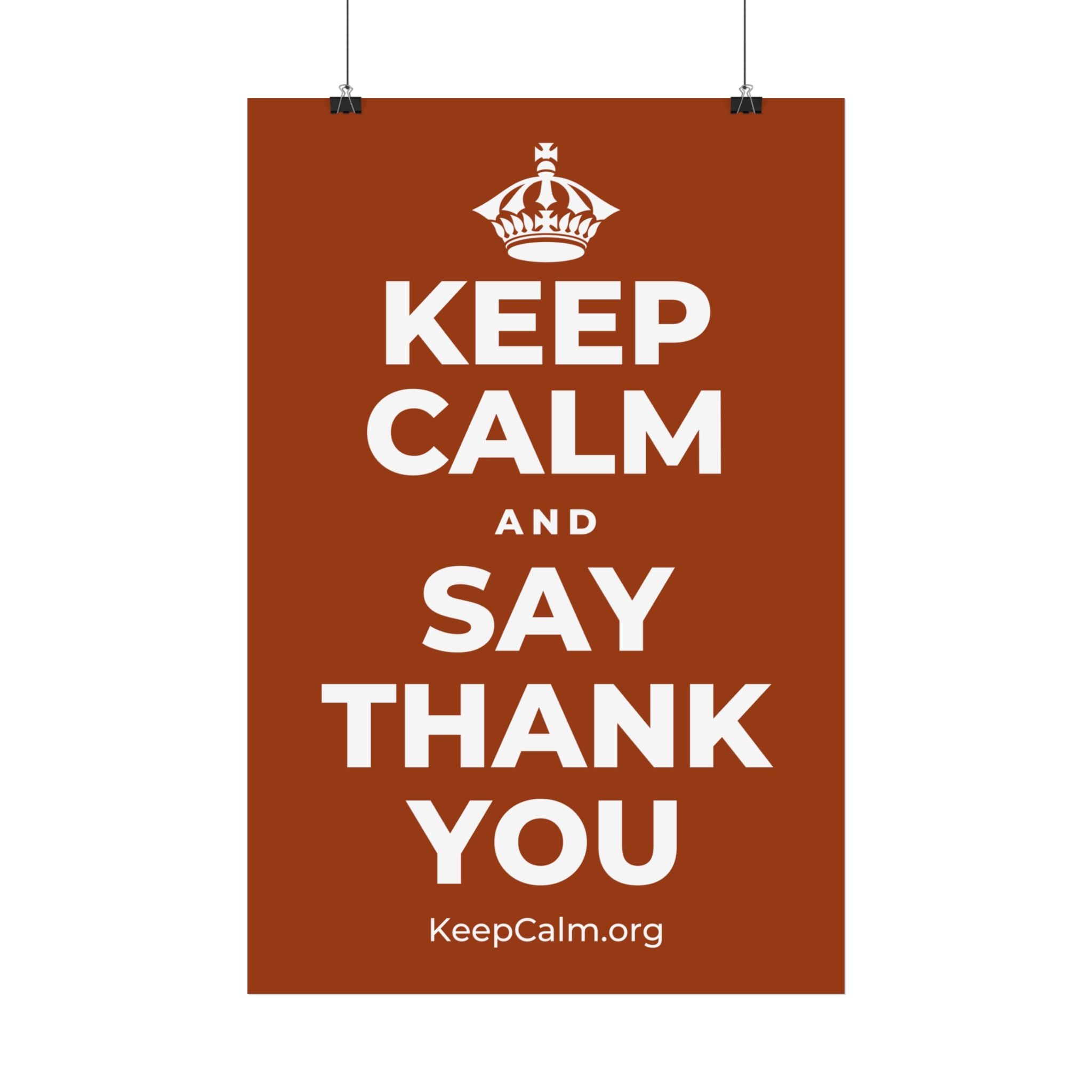 KEEP CALM AND SAY THANK YOU Satin Poster