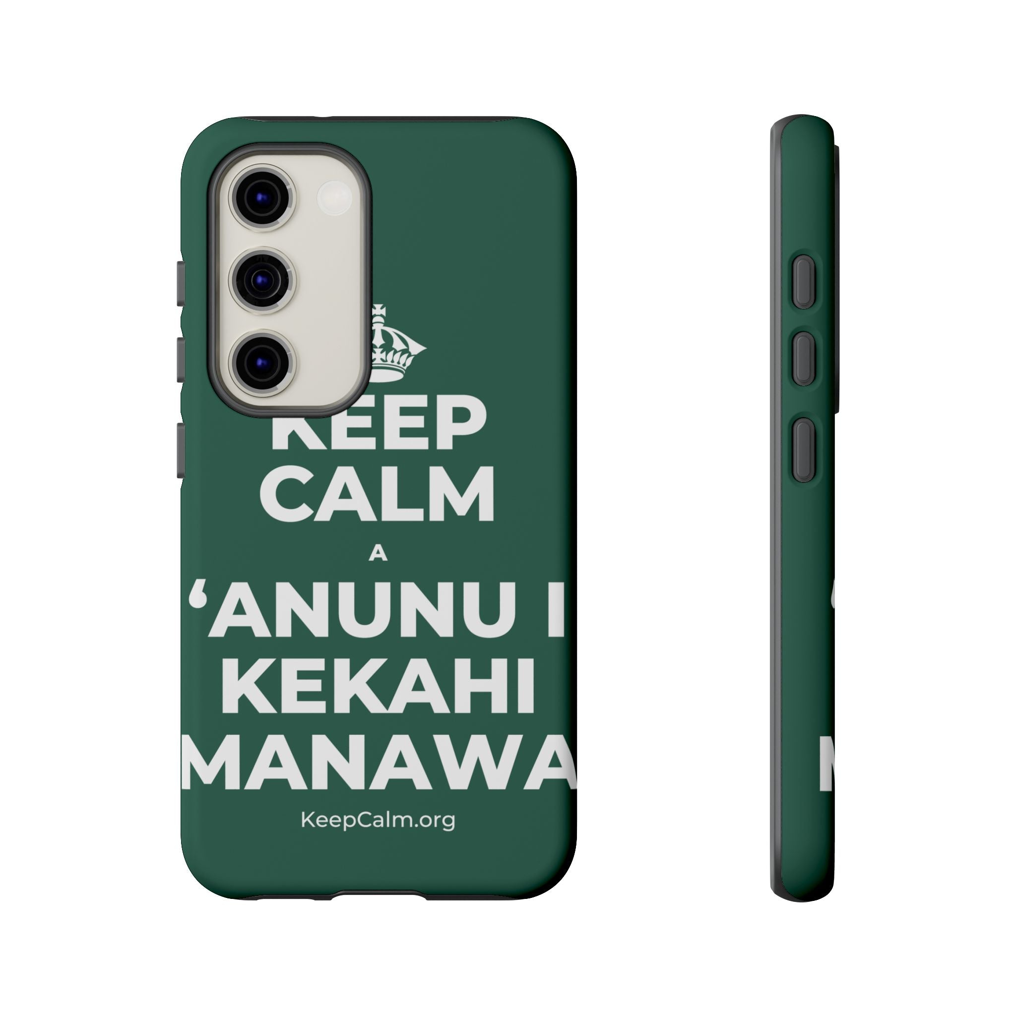 KEEP CALM A ʻANUNU I KEKAHI MANAWA Phone Case