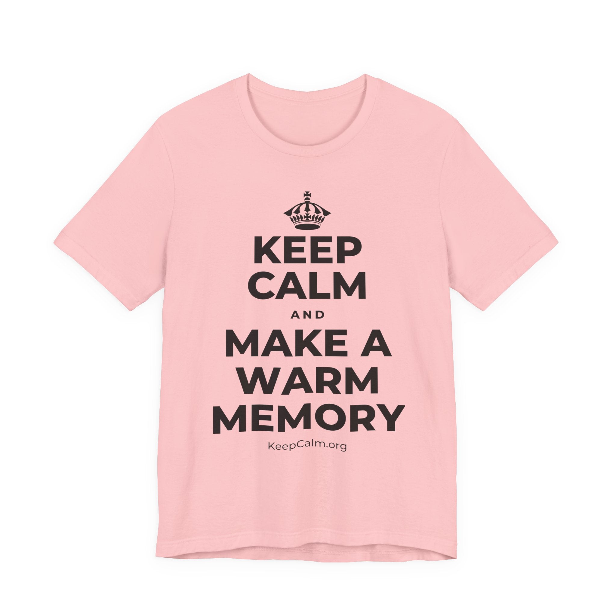 KEEP CALM AND MAKE A WARM MEMORY T-Shirt (White–Asphalt)