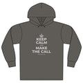 KEEP CALM AND MAKE THE CALL Organic Hoodie Tee