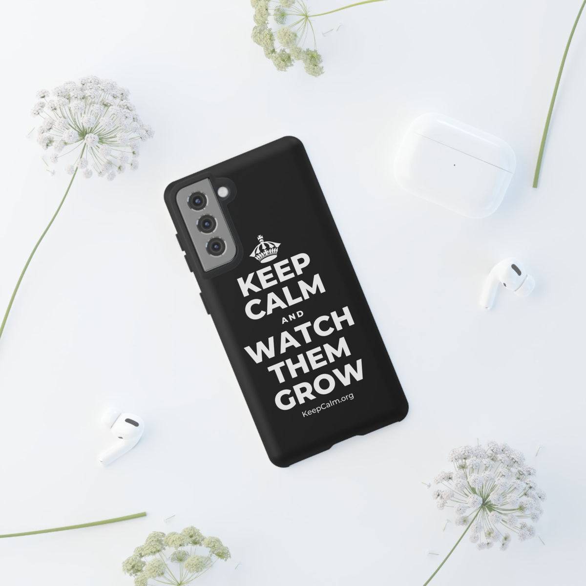 KEEP CALM AND WATCH THEM GROW Phone Case